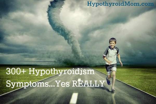 300+ Hypothyroidism Symptoms...Yes REALLY