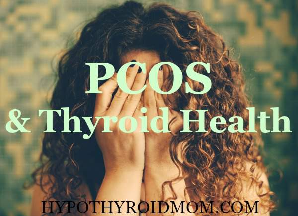 PCOS & Thyroid Health