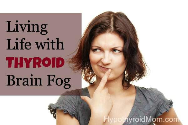 Are you living life with thyroid brain fog?