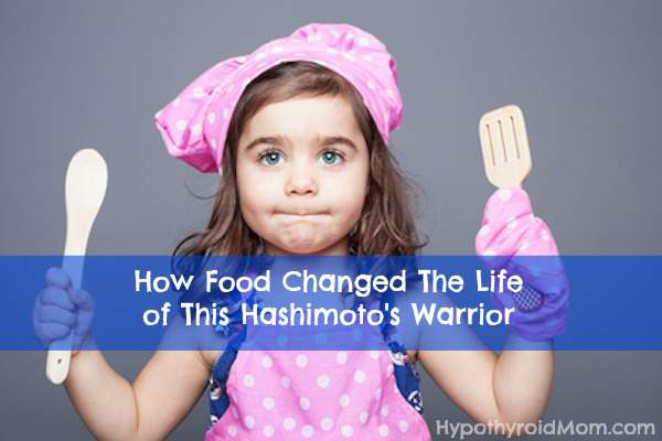 How Food Changed The Life Of This Hashimoto's Warrior