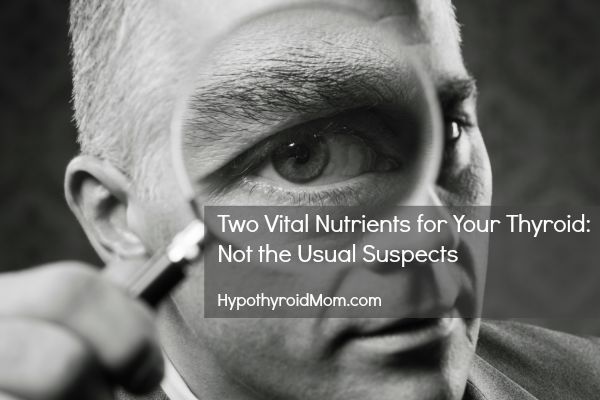 Two vital nutrients for thyroid health