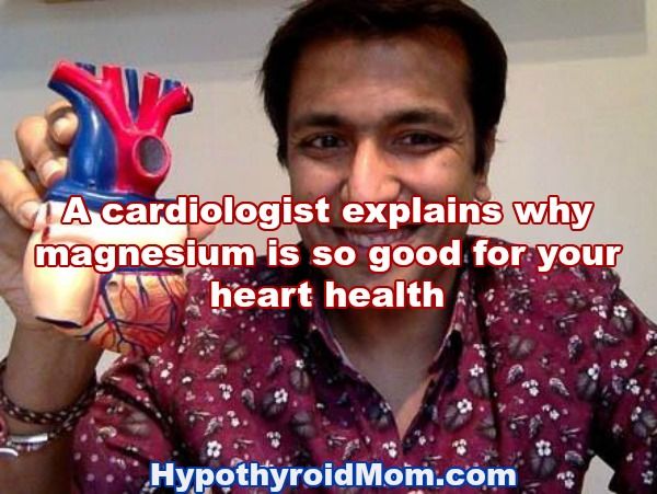 A cardiologist explains why magnesium is so important for your heart health