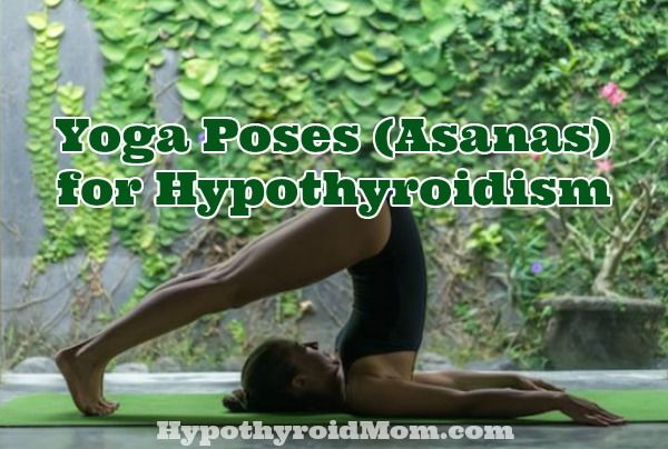 Yoga Poses (Asanas) for Hypothyroidism