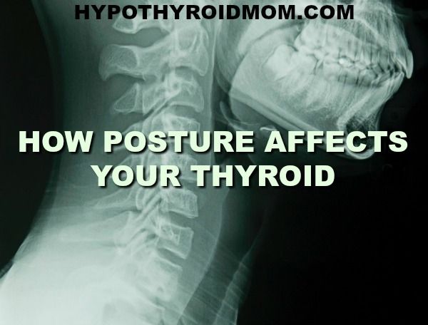 How Posture Affects Your Thyroid