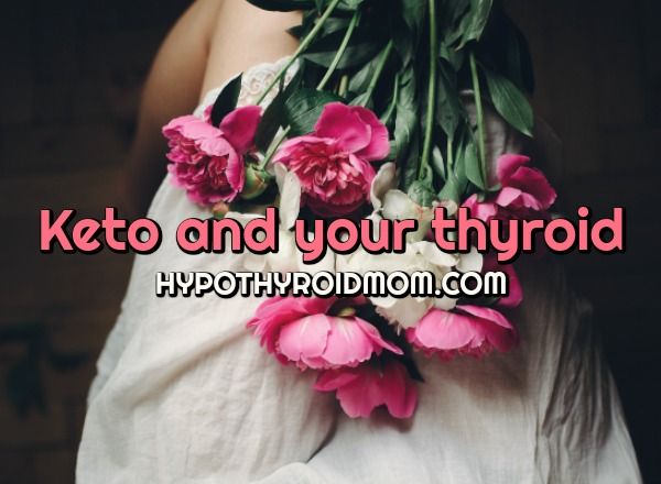 Keto and your thyroid