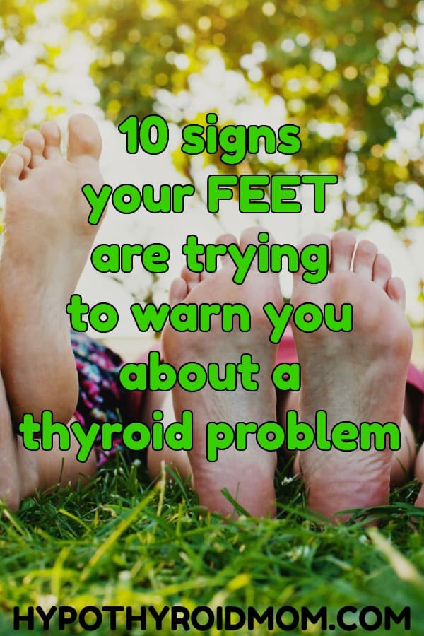 10 signs your feet are trying to warn you about a thyroid problem