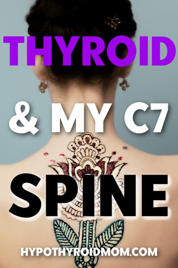 C7 cervical vertebra spine and thyroid disease