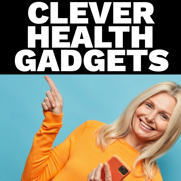 clever health wellness gadgets