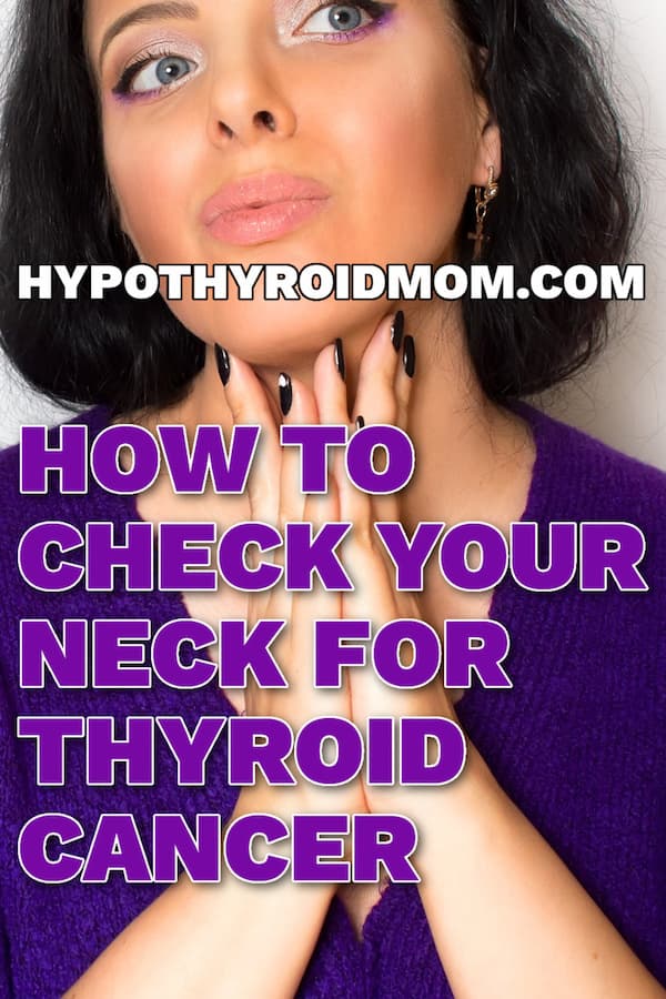 how to check your neck for thyroid cancer