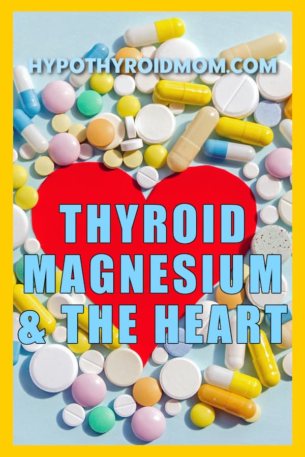 thyroid cardiac signs and magnesium supplements