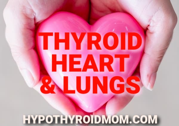 cardiac heart and lung signs of thyroid dysfunction
