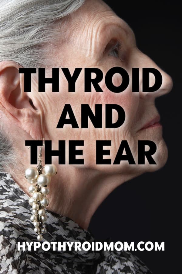 Thyroid disease both hypothyroidism and hyperthyroidism and hearing loss, ear wax, tinnitus, vertigo and noise sensitivity