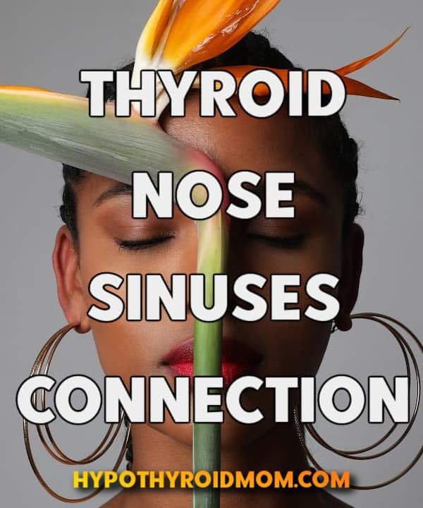 hypothyroidism symptoms of the nose and sinuses